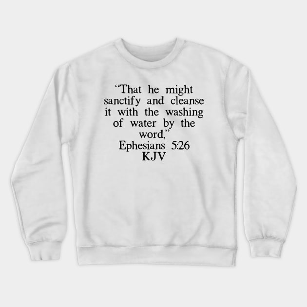 Ephesians 5:26 KJV Crewneck Sweatshirt by IBMClothing